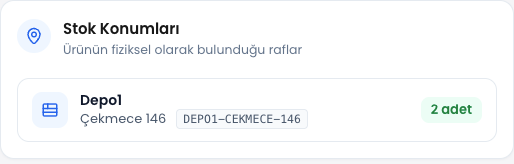 ENTEMAX Stok Sorgula, stok konumları: Depo1’de Çekmece 146 rafında 2 adet (temsili veri)